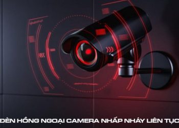 Đèn hồng ngoại camera nhấp nháy liên tục