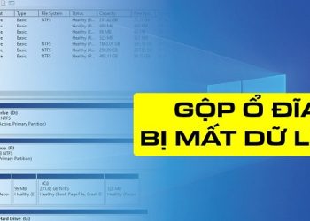 Fix lỗi gộp ổ đĩa bị mất dữ liệu