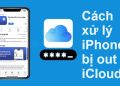 iPhone bị out icloud