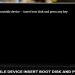 Lỗi No bootable device insert boot disk and press any key