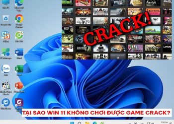 Win 11 không chơi được game crack