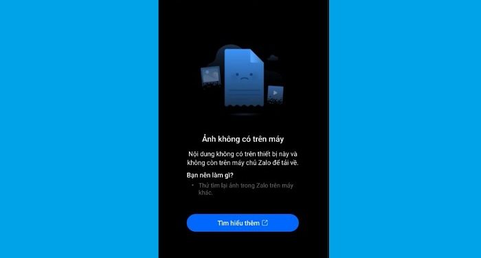Zalo không xem được ảnh cũ trong tin nhắn