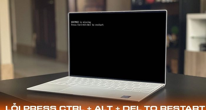 lỗi Press Ctrl + Alt + Del to restart