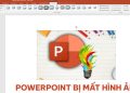 PowerPoint bị mất hình ảnh