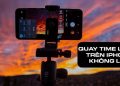 quay time lapse trên iPhone không lưu