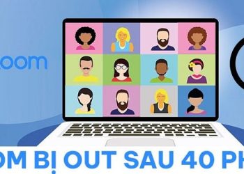 Zoom bị out sau 40 phút