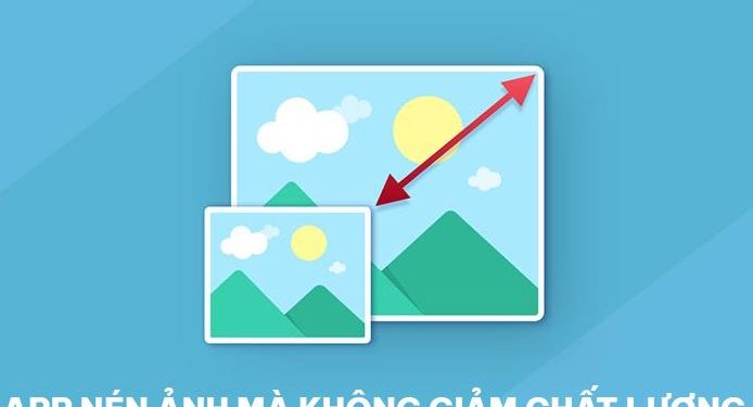 app nén ảnh mà không giảm chất lượng