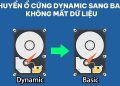 cách chuyển ổ cứng Dynamic sang Basic không mất dữ liệu