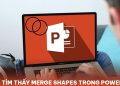 không tìm thấy merge shapes trong PowerPoint