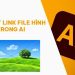Lỗi mất link file hình trong Ai