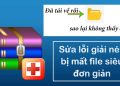 Sửa lỗi giải nén bị mất file siêu đơn giản