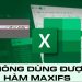 Không dùng được hàm MAXIFS