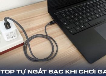 Laptop tự ngắt sạc khi chơi game