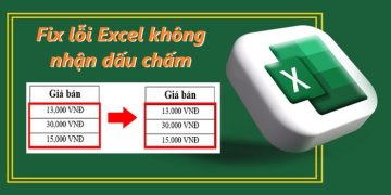 Fix lỗi Excel không nhận dấu chấm siêu nhanh chóng