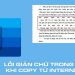 lỗi giản chữ trong Word khi copy từ internet