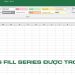 lỗi không Fill Series được trong Excel