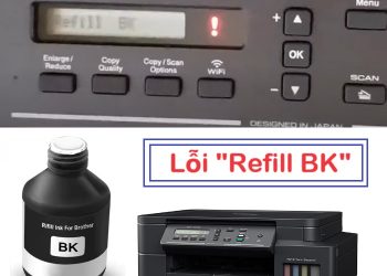 Sửa máy in báo lỗi Refill BK siêu nhanh