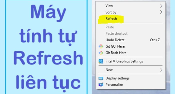 Máy tính tự refresh liên tục
