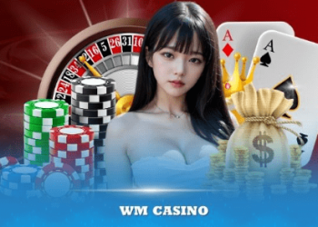 WM Casino – Sự Lựa Chọn Hoàn Hảo Của Các Nhà Cái Nổi Tiếng