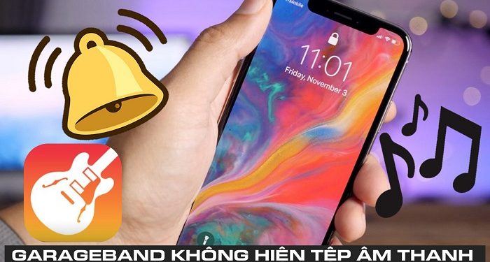 GarageBand không hiện tệp âm thanh