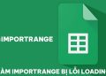 Hàm IMPORTRANGE bị lỗi loading