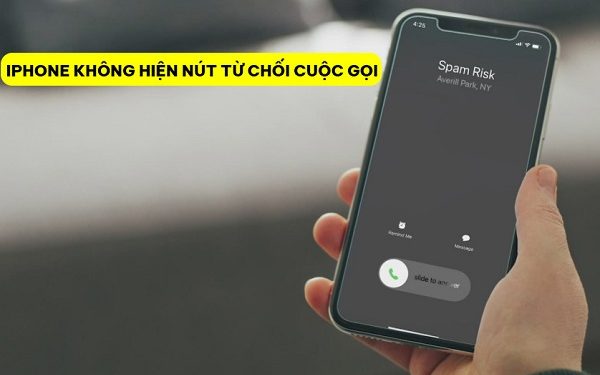iPhone không hiện nút từ chối cuộc gọi