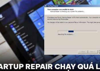 Làm gì khi Startup Repair chạy quá lâu?