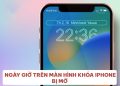 ngày giờ trên màn hình khóa iPhone