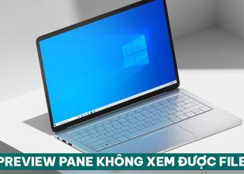 Preview pane không xem được file