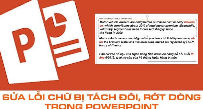 sửa lỗi chữ bị tách đôi - rớt dòng trong PowerPoint