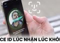 Face ID lúc nhận lúc không
