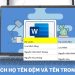 cách tách họ tên đệm và tên trong Word