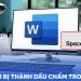 dấu cách bị thành dấu chấm trong Word
