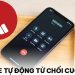 iPhone tự động từ chối cuộc gọi