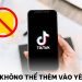 TikTok không thể thêm vào yêu thích