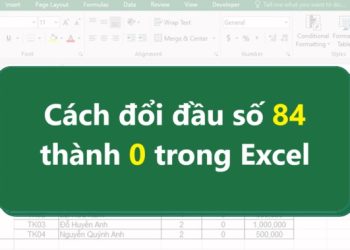 Cách đổi đầu số 84 thành 0 trong Excel siêu dễ