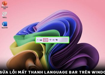 Cách sửa lỗi mất thanh language bar trên Windows 11