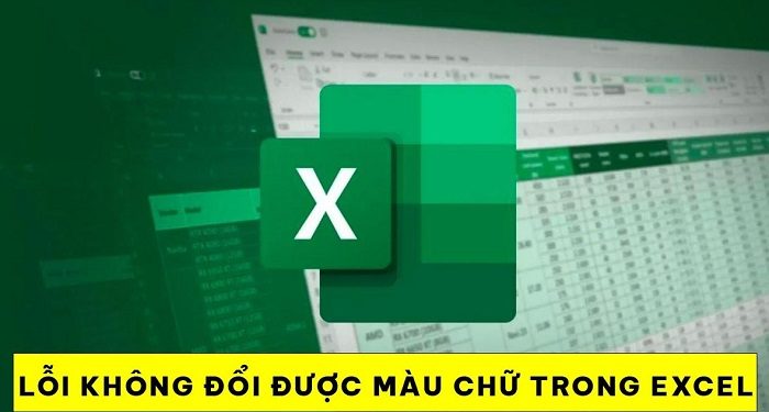 Lỗi không đổi được màu chữ trong Excel