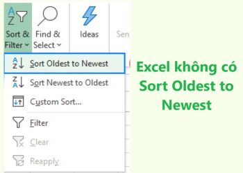 Excel không có Sort Oldest to Newest