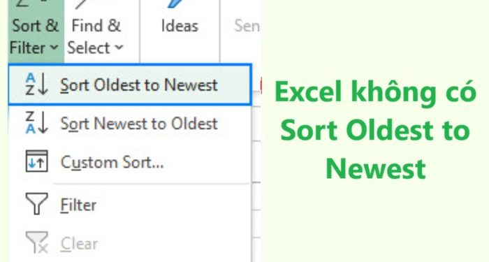 Excel không có Sort Oldest to Newest