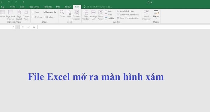 File Excel mở ra màn hình xám