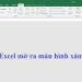 File Excel mở ra màn hình xám
