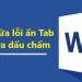 Sửa lỗi ấn Tab ra dấu chấm