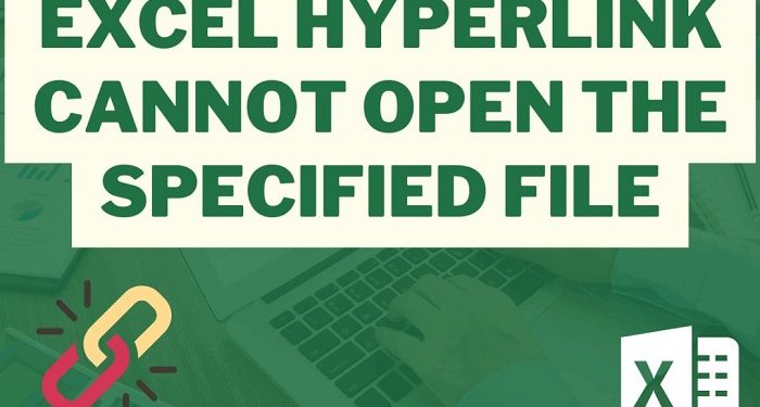 Lỗi Hyperlink trong Excel Cannot open specified file