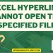 Lỗi Hyperlink trong Excel Cannot open specified file