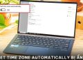 Set time zone automatically bị ẩn