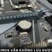 Thay pin CMOS vẫn không lưu được ngày giờ