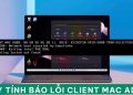 Máy tính báo lỗi client mac addr
