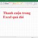 Thanh cuộn trong Excel quá dài