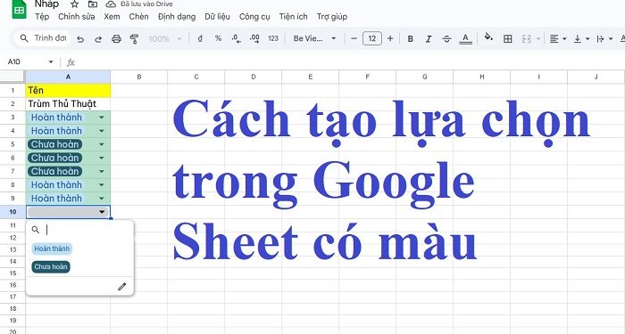 Cách tạo lựa chọn trong Google Sheet có màu